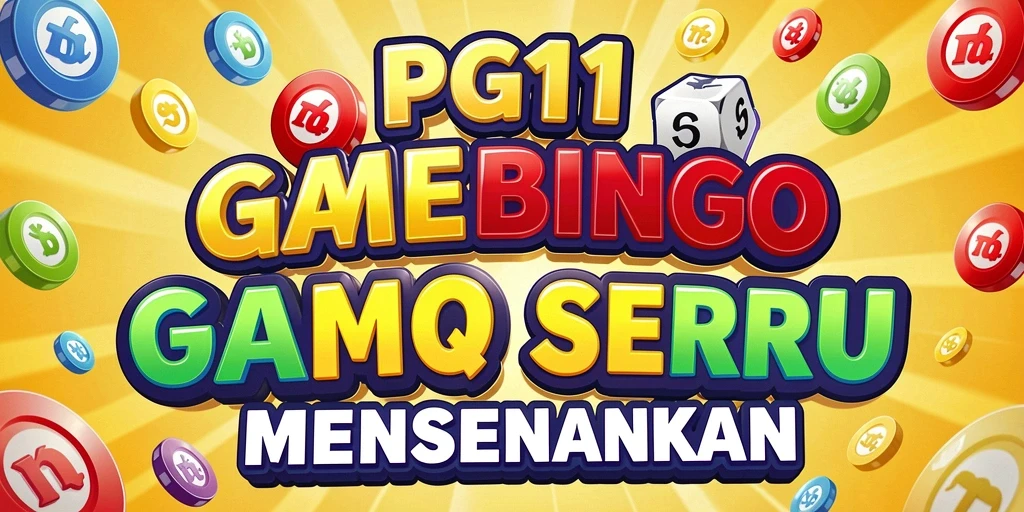 Tampilan screenshot utama PG11 dengan gameplay Bingo yang seru.
